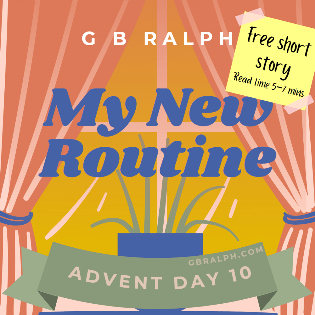 Advent Day 10 - My New Routine short story cover