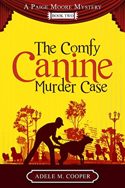 The Comfy Canine Murder Case by Adele M Cooper