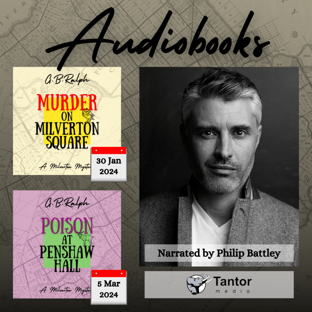 Audiobooks. Murder on Milverton Square by G B Ralph, audiobook out 30 January 2024. Poison at Penshaw Hall by G B Ralph, audiobook out 5 March 2024. Audiobooks narrated by Philip Battley.
