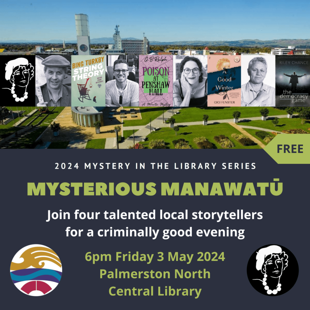 2024 Mystery in the Library series. Mysterious Manawatū. Join four talented local storytellers for a criminally good evening. 6pm Friday 3 May 2024. Palmerston North Central Library.