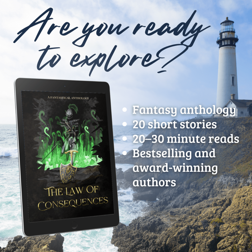 Are you ready to explore? The Law of Consequences book cover. Background image: lighthouse on coastline. Fantasy anthology. 20 short stories. 20–30 minute reads. Bestselling and award-winning authors.
