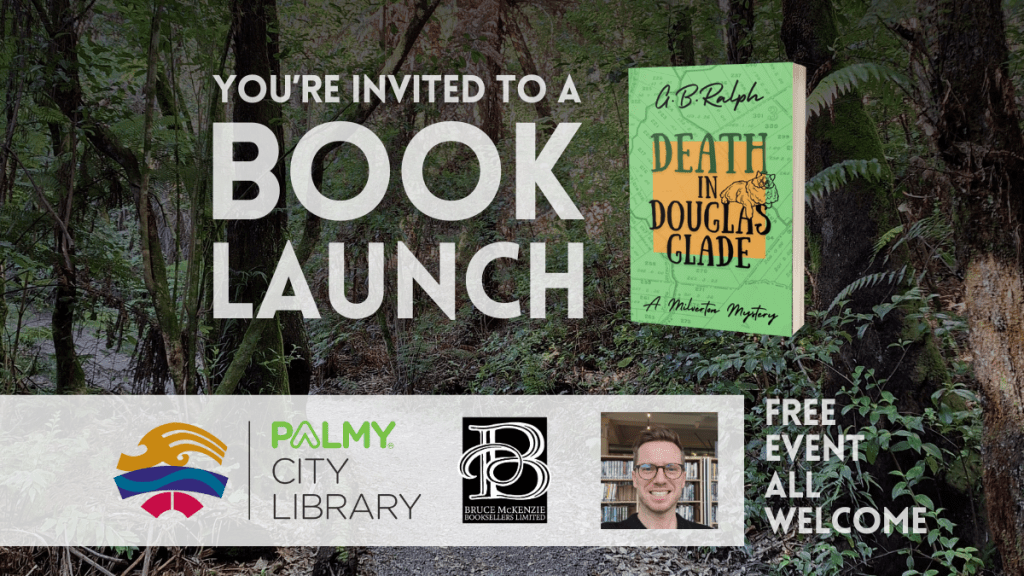 You're invited to a book launch. Book cover image: Death in Douglas Glade by G B Ralph. 