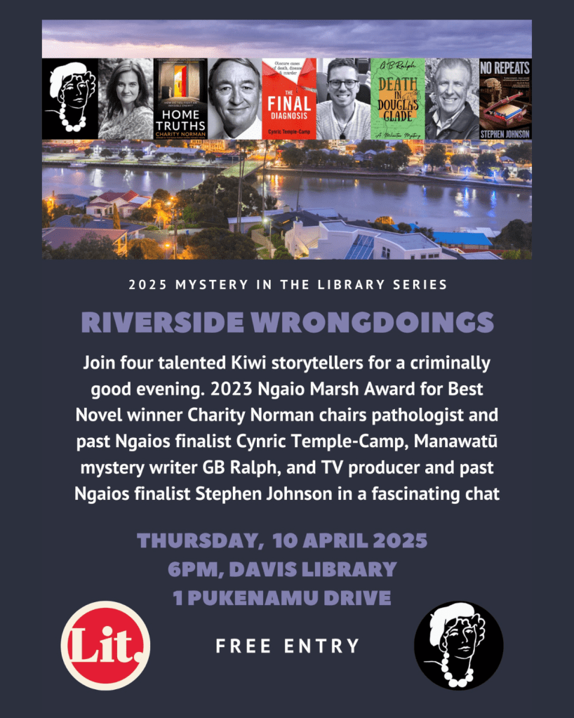 2025 Mystery in the Library Series. Riverside Wrongdoings. Join four talented Kiwi storytellers for a criminally good evening. Thursday 10 April 2025. 6pm, Davis Library, Whanganui. Free entry.