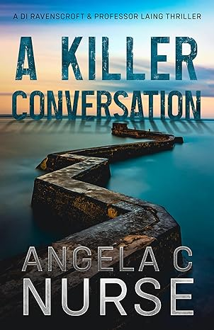 A Killer Conversation by Angela C Nurse. Book cover image.