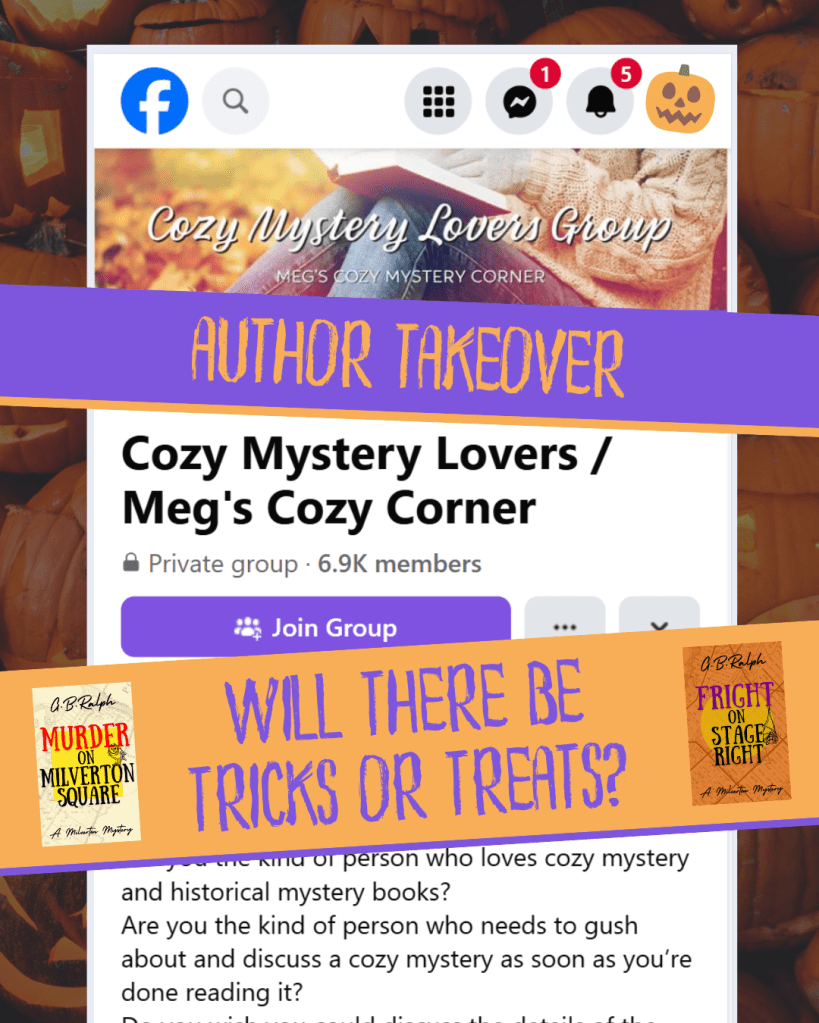 Screenshot of the Cozy Mystery Lovers / Meg's Cozy Corner Facebook Group with additional banners reading "Author takeover" and "Will there be tricks or treats?"